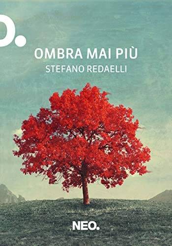 ombra mai più redaelli